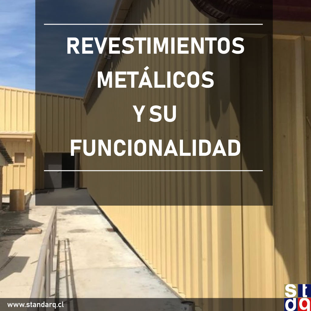 El Revestimiento Metálico y su Funcionalidad | | Standarq